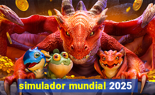 simulador mundial 2025